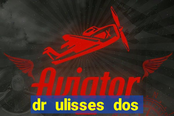 dr ulisses dos santos ortopedista